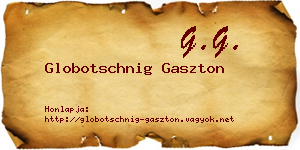 Globotschnig Gaszton névjegykártya